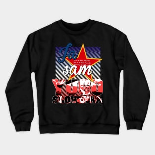 Ja sam jugoslovenka majica Crewneck Sweatshirt